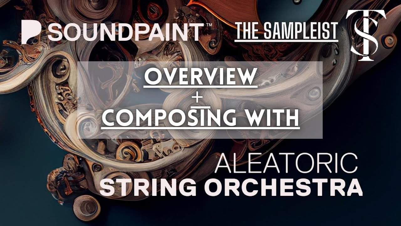 The Sampleist - Aleatoric String Orchestra by Soundpaint - Overview ...