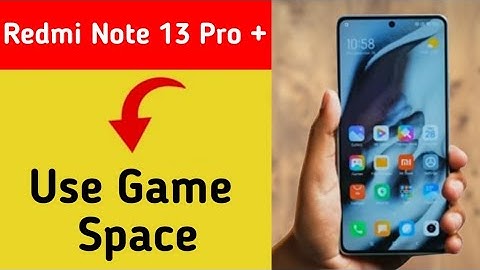 How to use game space, Redmi note 13 Pro+ 5G me game turbo on kaise karen