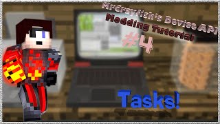 MrCrayfish's Device API Tutorial #4 - Tasks
