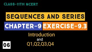 Class 11 Maths NCERT Sequence and Series(G.P) Chapter 9 Ex-9.3 Intro and (Q1,Q2,Q3,Q4)