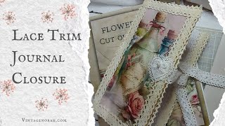 How To Add A Hidden Lace Trim Closure To Your Journal.