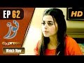 Watch Pakistani Drama | Noor - Episode 62 | Express Entertainment Dramas | Asma, Agha Talal, Adnan Jilani Online In HD