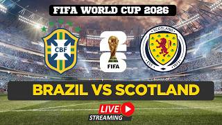 FIFA World Cup 2026 LIVE | Brazil vs Scotland | Watch FIFA World Cup | Live From Miami Stadium