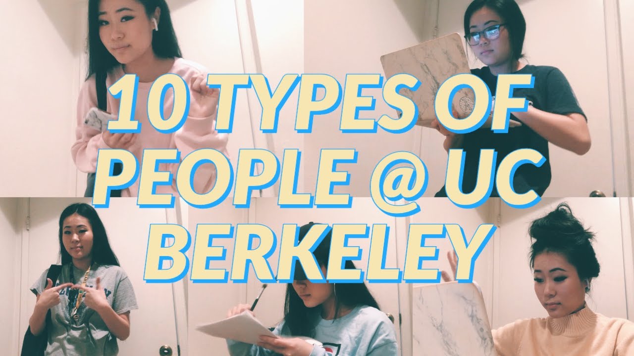 10 types of people @ UC Berkeley - YouTube