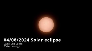 April 8 2024 solar eclipse from Cabo San Lucas