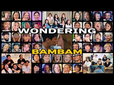Wondering: BAMBAM REACTION MASHUP