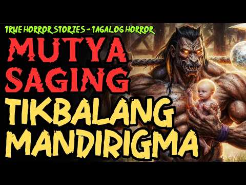 NAKAKAGULAT NA KWENTO NG MUTYA NG SAGING AT SOBRANG LAKAS NA TIKBALANG