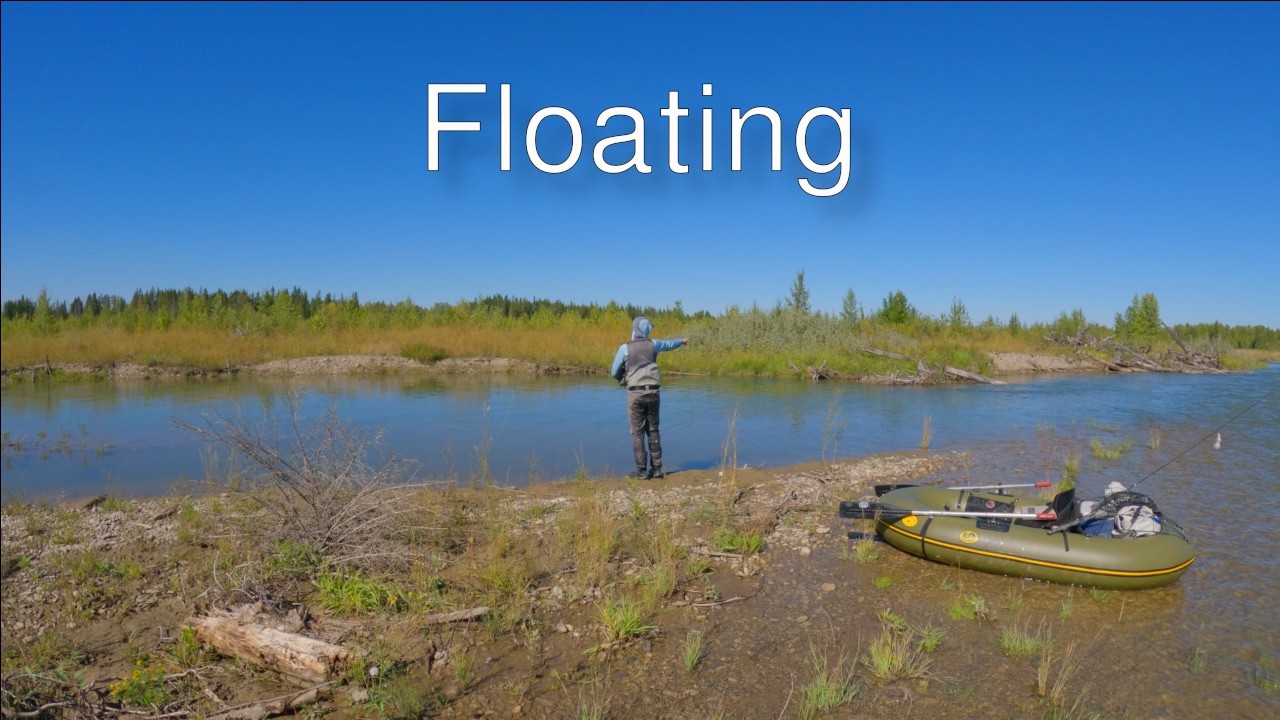 Floating & Fly Fishing - Dodging Jet Boats!