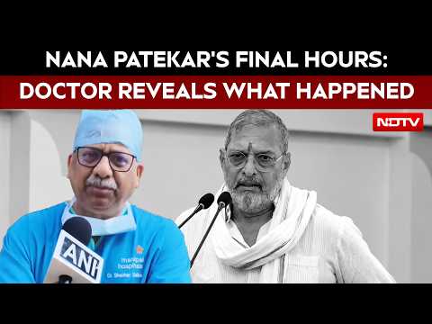 Nana Patekar | Doctor Reveals Nana Patekar's Final Moments, Says CPR Continued For Nearly An Hour