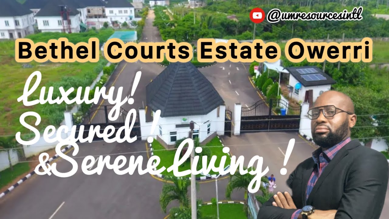 Most Luxurious Estate In Owerri  “Bethel Courts Estate” 