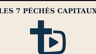 Les 7 péchés capitaux
