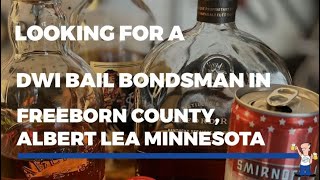 DWI Bail Bonds in Albert Lea, Freeborn County , MN - 507-440-8438