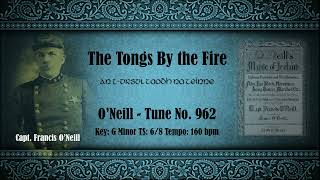 The Tongs by the Fire (No. 962) - Jig in G Major, 160 bpm
