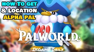 Location Alpha Bosses Penking Lv 15 In Palworld | Where To Catch Alpha Bosses Penking