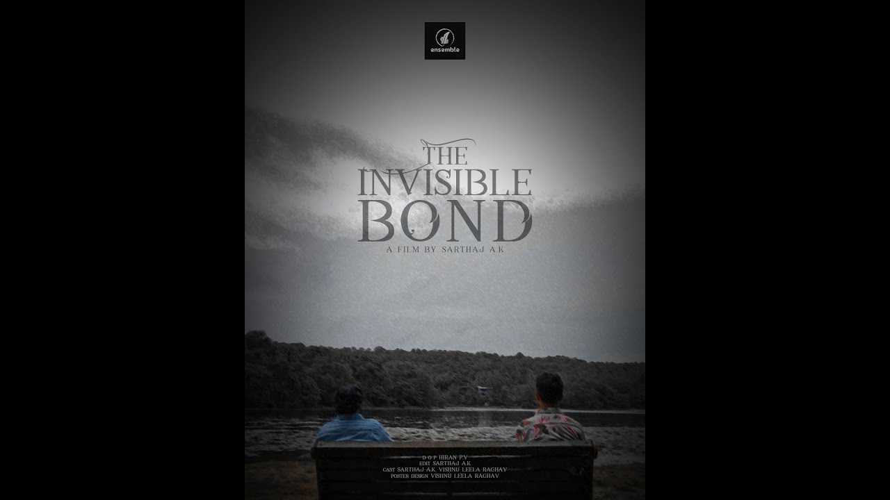 The Invisible Bond | Short movie | Ensemble
