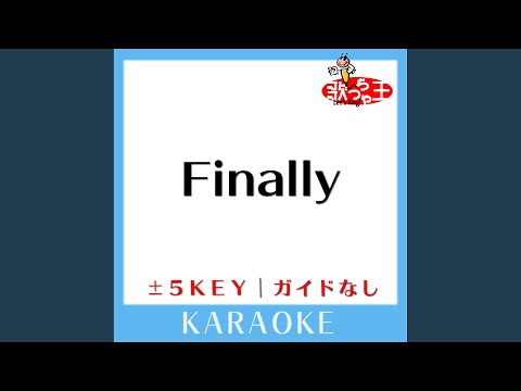 Finally -2Key (原曲歌手:安室奈美恵)