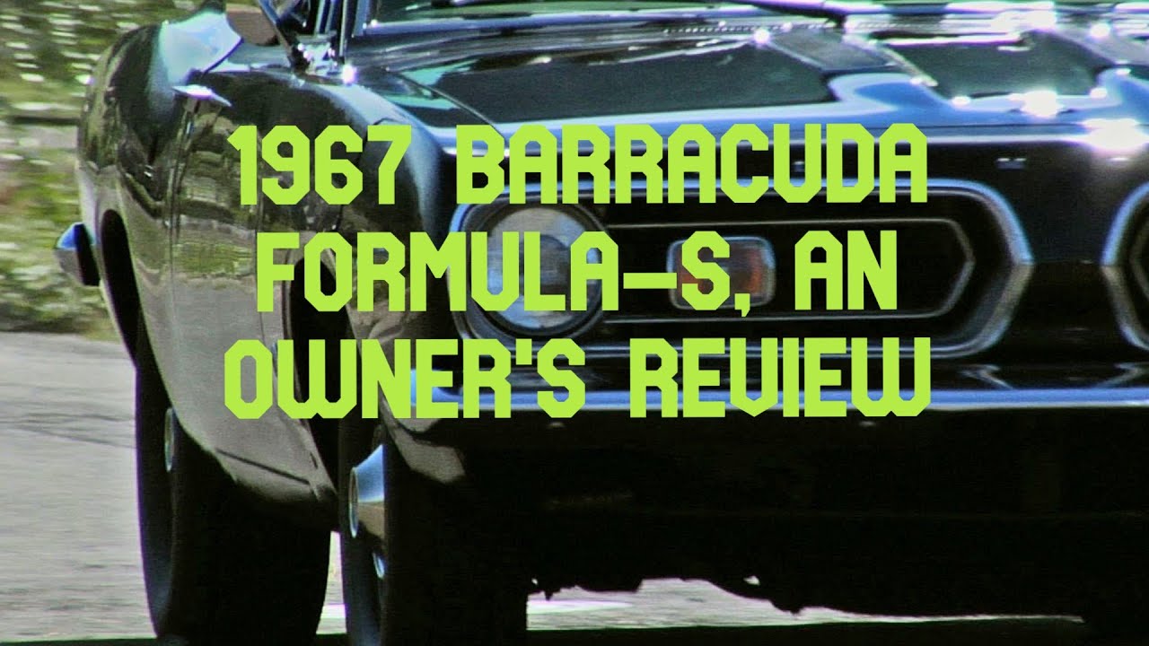 1967 Barracuda Formula S Review