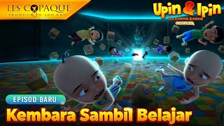 Upin & Ipin Musim 20 - Kembara Sambil Belajar (Episode Baru)