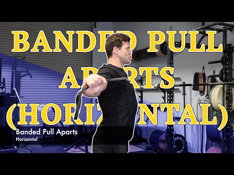 Banded Pull Aparts (Horizontal) - Tutorial