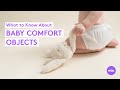 Loveys, Security Blankets and Comfort Objects - Everything Parents Should Know