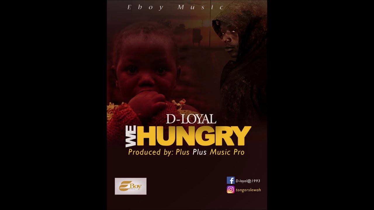 D-Loyal -We Hungry (Official Audio)