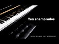 Pianocanta - Tan Enamorados  (Instrumental acústico con piano y letra en video)