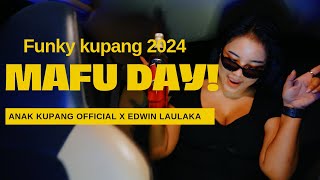 MAFU DAY - Anak Kupang Official ft Edwin Laulaka