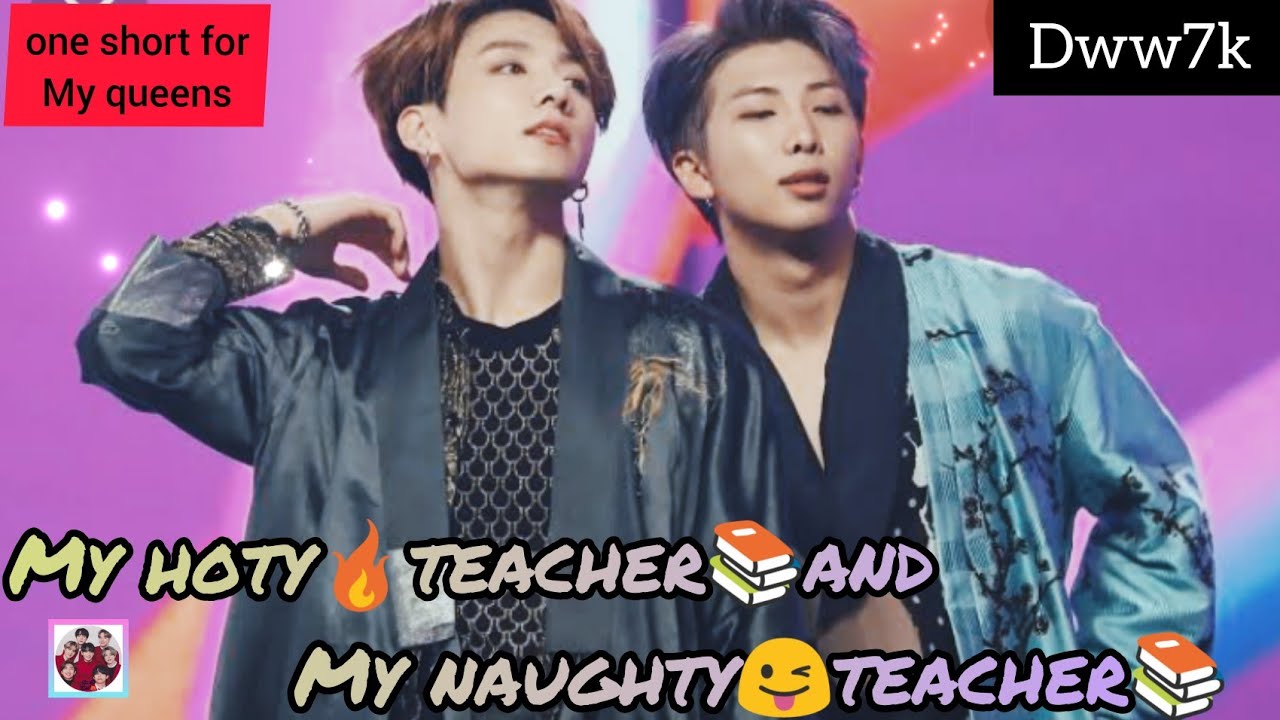 BTS💜oneshort of Rm😍 & jk😘title :my hoty teacher&Naughty teacher.......#btsfftamil