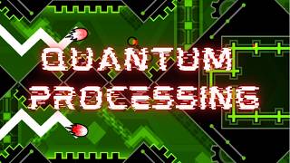 (33RD EXTREME DEMON) Quantum Processing 100% // 2596 ATTEMPTS // SUPERBUFFED BLAST PROCESSING