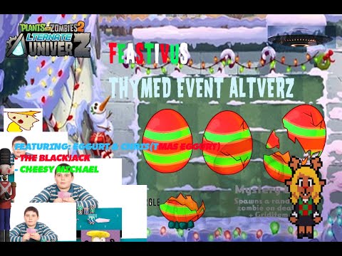 PvZ2 AltverZ: Christmas Chrisis (Feastivus Thymed Event) + Christmas Eggurt + Cheesy Michael