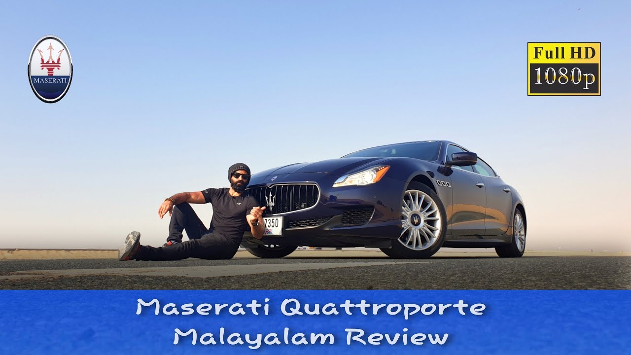 Maserati Quattroporte Malayalam Detailed Review