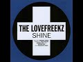 The Lovefreekz - Shine