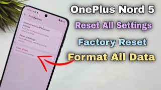 OnePlus Nord 5 Factory Reset | Erase All Data | Backup & Reset OnePlus Nord 5