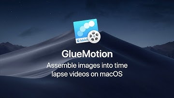 [GlueMotion] How to make a time lapse video on Mac?