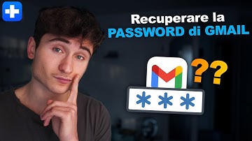 Come trovare la mia password Gmail