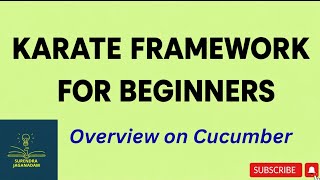 Karate framework Overview on Cucucmber BDD| | Karate Tutorial for Beginners