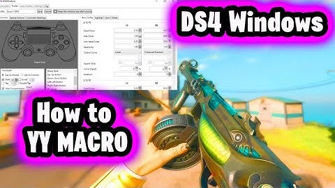 How to YY Macro Using DS4 + Best DS4 Windows Settings for Zero Delay On Warzone (Step By Step)