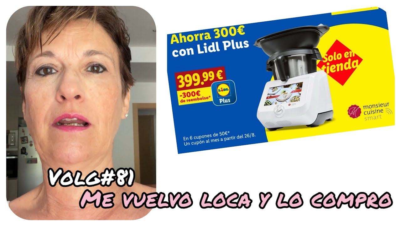 VLOG 81 LIDL MONSIEUR CUISINE 🌞😎🤟👌 #compralidl #monsieurcuisinesmart #vlog #un dia junt@s