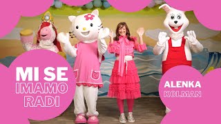 Mi Se Imamo Radi - Alenka Kolman, Pesmi Za Otroke