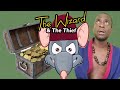 The Wizard and the thief