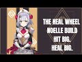 The Heal Wheel Noelle Build And Why I Love Her | Genshin Impact