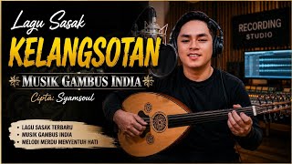 KELANGSOTAN Lagu Sasak Versi Musik Gambus India