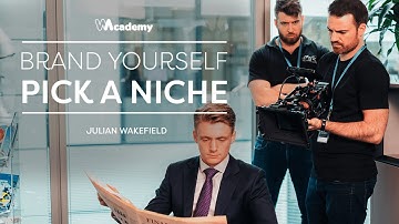 Branding Yourself: Pick a Niche by Julian Wakefield | Wedio