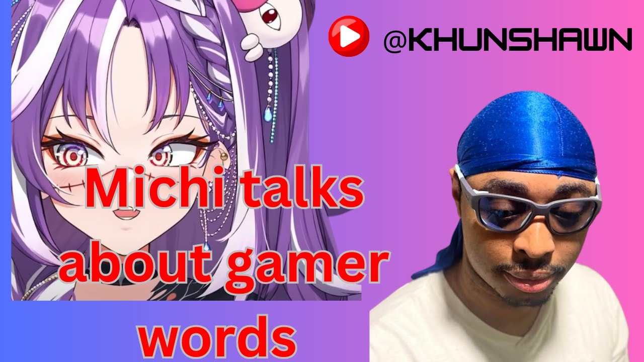 Selamat Pagi Gamers | Michi Talks About Gamer Words