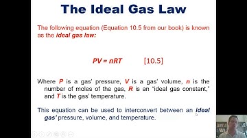 The Ideal Gas Law: Chapter 10 – Part 2