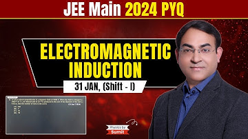 Electromagnetic Induction JEE Main 31 JAN 2024 (Shift-I) PYQ | Physics by Sumit | #jeemain2024