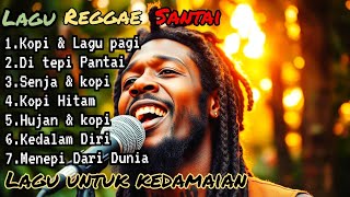 Download Lagu Reggae Kopi 2025 ☕🌊 | Lagu Santai Kopi, Senja \u0026 Pantai Indonesia MP3 Download Lagu Reggae Kopi 2025 ☕🌊 | Lagu Santai Kopi, Senja \u0026 Pantai Indonesia MP3