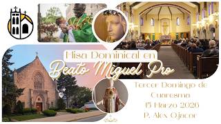 Misa 15 Marzo 2026 - Cuatro Domingo de Cuaresma