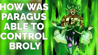 How Was Paragus Able To Control Broly?