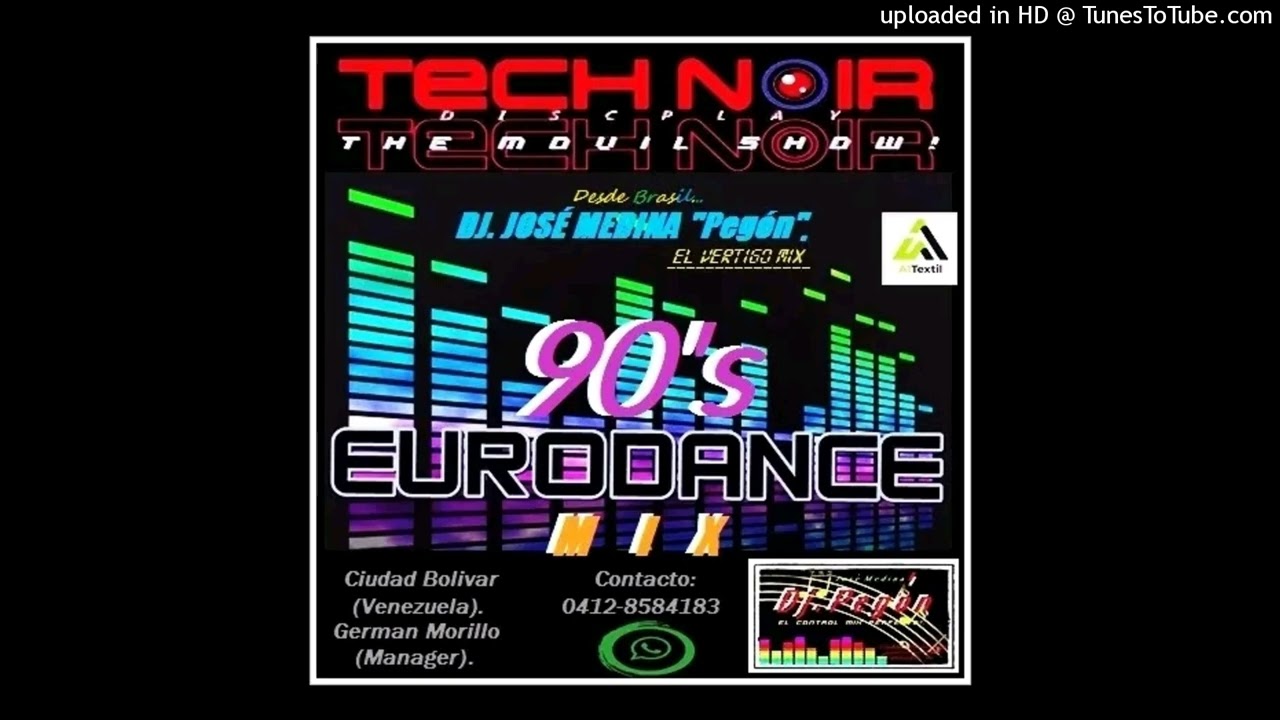 EURO-DANCE Mix TECH-NOIR DISCPLAY - DJ. PEGÓN (José Medina)